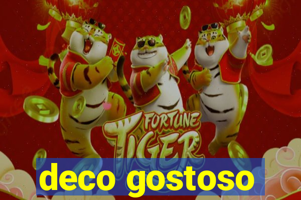 deco gostoso